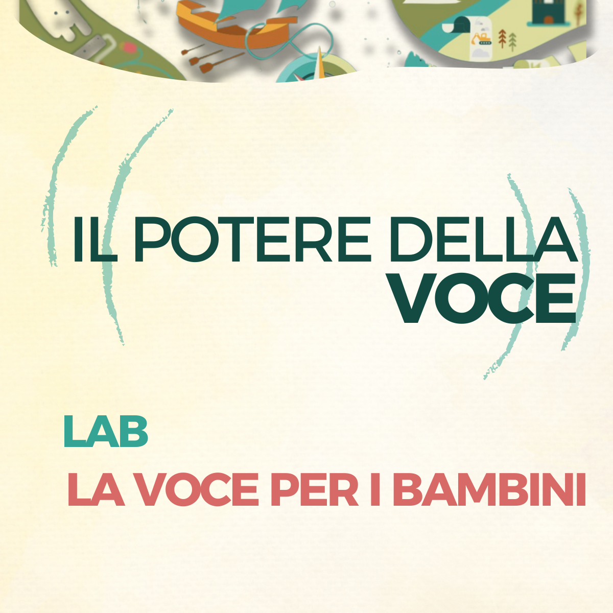 Il potere della voce LAB • LA VOCE PER I BAMBINI