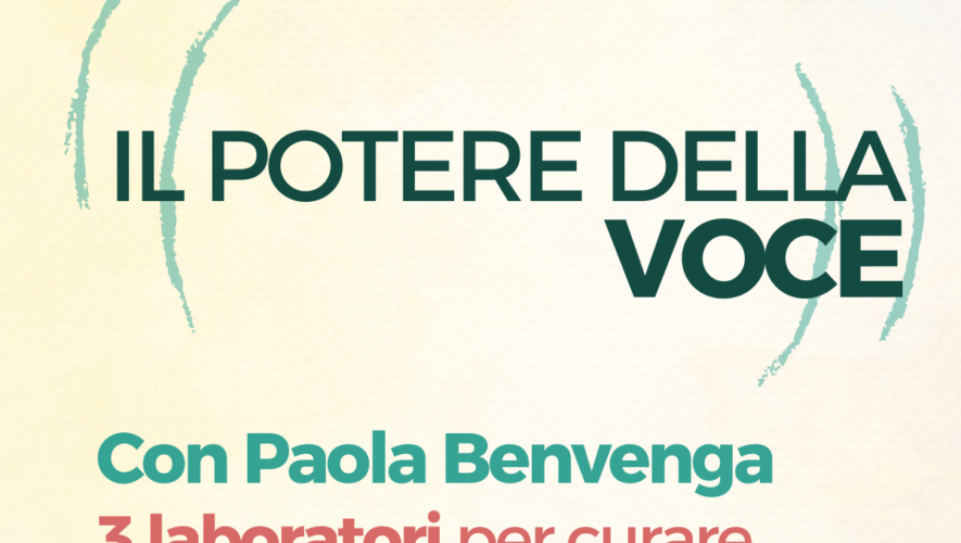 IL POTERE DELLA VOCE con Paola Benvenga