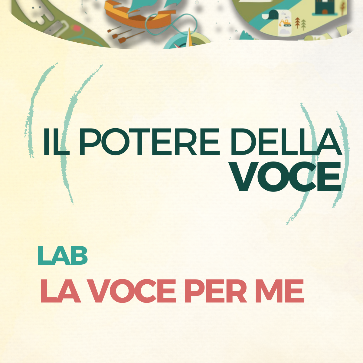 Il potere della voce LAB • LA VOCE PER ME